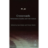 Crossroads: Performance Studies and Irish Culture