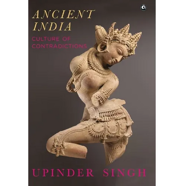 Ancient India: Culture of Contradictions