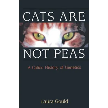 Cats Are Not Peas: A Calico History of Genetics