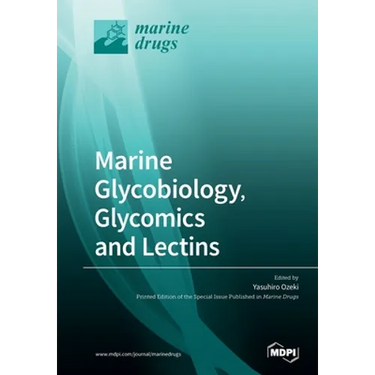 Marine Glycobiology, Glycomics and Lectins