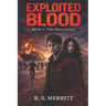 Exploited Blood: Book 1: The Onslaught