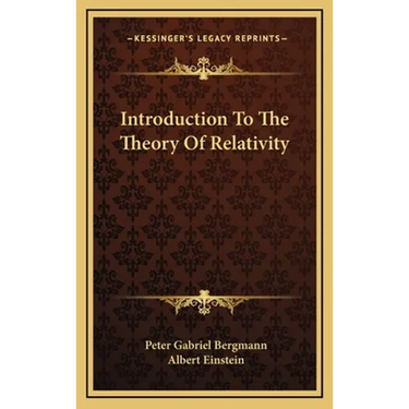 Introduction To The Theory Of Relativity