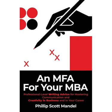 An MFA for Your MBA