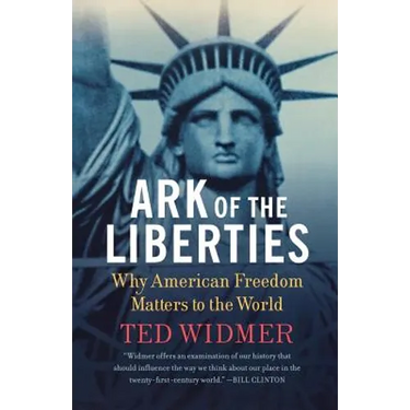 Ark of the Liberties: Why American Freedom Matters to the World