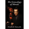 The Genealogy of Morals: Translated by Horace B. Samuel and J. M. Kennedy