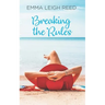 Breaking the Rules