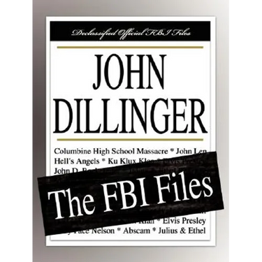 John Dillinger: The FBI Files
