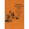 Hermeneutics and the Rhetorical Tradition: Chapters in the Ancient Legacy and Its Humanist Reception