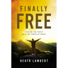 Finally Free: Fighting for Purity with the Power of Grace