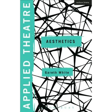 Applied Theatre: Aesthetics