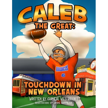 Caleb the Great: Touchdown in New Orleans