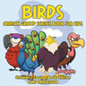 Birds: Animal Group Science Book For Kids Children's Zoology Books Edition
