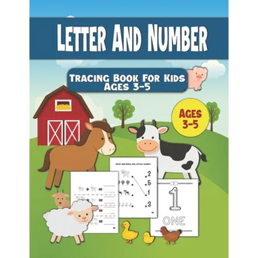Letter And Number Tracing Book For Kids Ages 3-5: Number Tracing Book For Preschoolers - Writing Numbers Workbook Kindergarten - Pen Control Age 3-5 (
