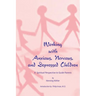 Working with Anxious, Nervous, and Depressed Children: A Spiritual Perspective to Guide Parents
