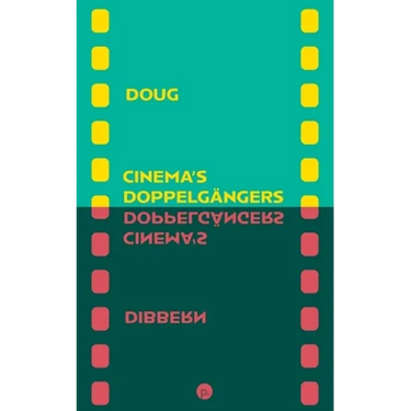 Cinema's Doppelgängers