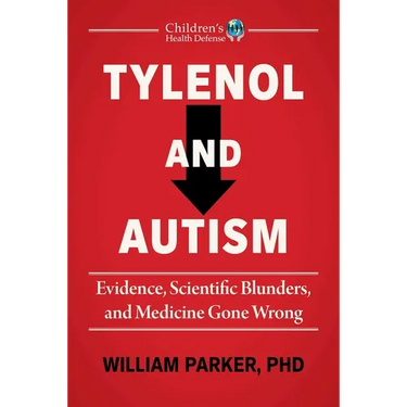Tylenol and Autism: Evidence, Scientific Blunders, and Medicine Gone Wrong