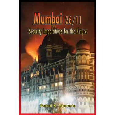 Mumbai 26/11: Security Imperatives for the Future