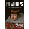 Pocahontas: A Life from Beginning to End