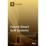 Future Smart Grid Systems