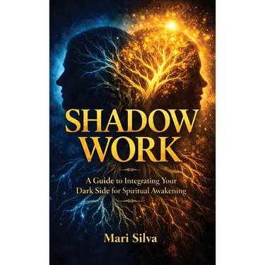 Shadow Work: A Guide to Integrating Your Dark Side for Spiritual Awakening