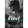 Rebel: An opposites-attract boarding school romance
