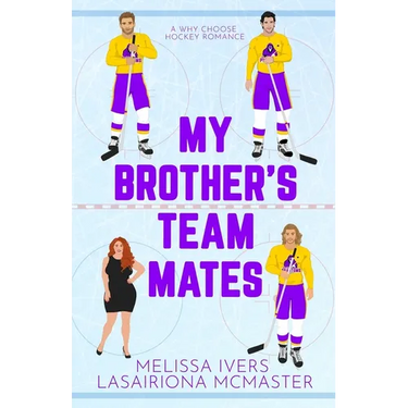 My Brother's Teammates: A hockey why choose romance
