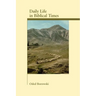Daily Life in Biblical Times