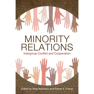 Minority Relations: Intergroup Conflict and Cooperation