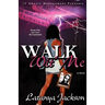 Walk Wit' Me: The Widows Mind