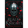Realm of Knights: Knights of the Realm, Book 1