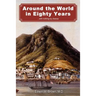 Around the World in Eighty Years
