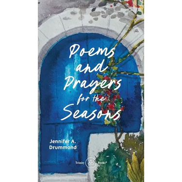Poems and Prayers for the Seasons: A Guided Journal to Help You Pay Attention to the World Around You, the Life Within You, and Embrace the Gifts of E