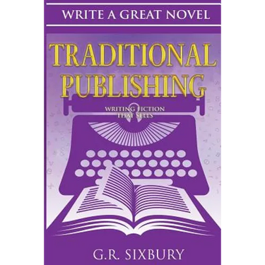 Traditional Publishing: Writing Fiction That Sells