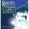 Memories in the Land of Stardust