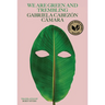 We Are Green and Trembling