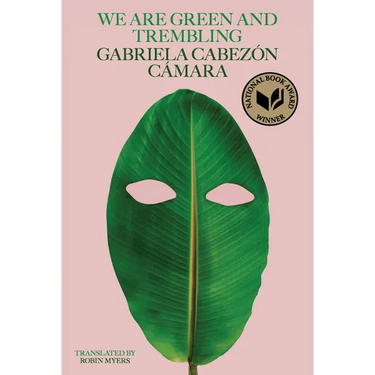 We Are Green and Trembling