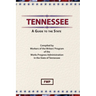 Tennessee: A Guide To The State