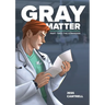 Gray Matter: The Stranger