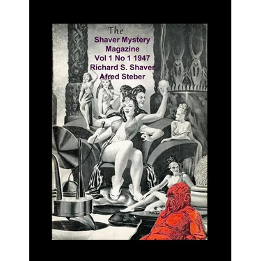 The Shaver Mystery Magazine Vol 1 No 1 1947