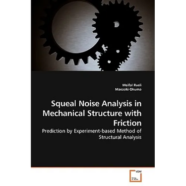 Squeal Noise Analysis in Mechanical Structure with Friction