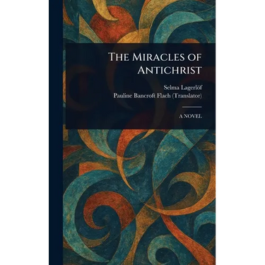 The Miracles of Antichrist
