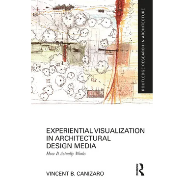 Experiential Visualization in Architectural Design Media: How It Actually Works