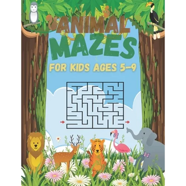 Animal Mazes For Kids Ages 5-9: 60 Fun And Challenging Mazes With Problem Solving For Kids Ages 4-6 6-8