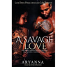 A Savage Love: The Heart Always Wants What The Mind Knows It Shouldn't Have