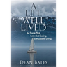 A Life Well Lived: Air Force Pilot, Extended Sailing, Enthusiastic Living