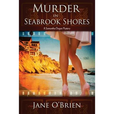 Murder in Seabrook Shores: A Samantha Degan Mystery