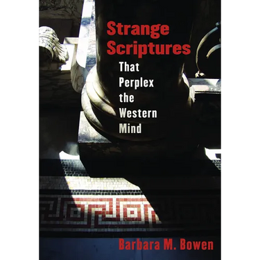Strange Scriptures That Perplex the Western Mind