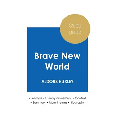 Study guide Brave New World by Aldous Huxley (in-depth literary analysis and complete summary)