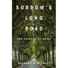Sorrow's Long Road: The Science of Grief