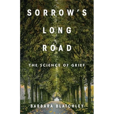 Sorrow's Long Road: The Science of Grief
